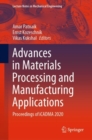 Image for Advances in Materials Processing and Manufacturing Applications: Proceedings of iCADMA 2020