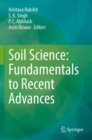Image for Soil science  : fundamentals to recent advances