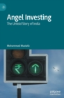Image for Angel investing  : the untold story of India
