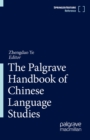 Image for The Palgrave handbook of Chinese language studies