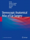 Image for Stereoscopic Anatomical Atlas of Ear Surgery