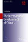 Image for International Development of China: A Project to Assist the Readjustment of Post-Bellum Industries