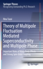 Image for Theory of Multipole Fluctuation Mediated Superconductivity and Multipole Phase : Important Roles of Many Body Effects and Strong Spin-Orbit Coupling