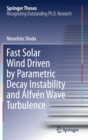 Image for Fast Solar Wind Driven by Parametric Decay Instability and Alfven Wave Turbulence