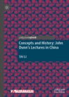 Image for Concepts and history: John Dunn&#39;s lectures in China
