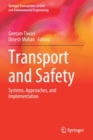 Image for Transport and safety  : systems, approaches, and implementation