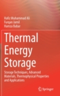 Image for Thermal Energy Storage : Storage Techniques, Advanced Materials, Thermophysical Properties and Applications