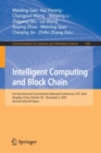 Image for Intelligent Computing and Block Chain : First BenchCouncil International Federated Conferences, FICC 2020, Qingdao, China, October 30 – November 3, 2020, Revised Selected Papers