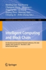 Image for Intelligent Computing and Block Chain: First BenchCouncil International Federated Conferences, FICC 2020, Qingdao, China, October 30 - November 3, 2020, Revised Selected Papers