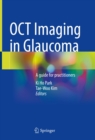 Image for OCT Imaging in Glaucoma: A Guide for Practitioners
