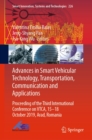 Image for Advances in Smart Vehicular Technology, Transportation, Communication and Applications: Proceeding of the Third International Conference on VTCA, 15-18 October 2019, Arad, Romania