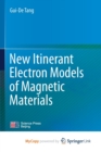 Image for New Itinerant Electron Models of Magnetic Materials