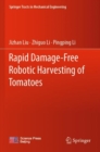 Image for Rapid damage-free robotic harvesting of tomatoes