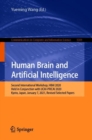 Image for Human Brain and Artificial Intelligence : Second International Workshop, HBAI 2020, Held in Conjunction with IJCAI-PRICAI 2020, Yokohama, Japan, January 7,  2021, Revised Selected Papers