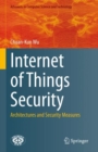 Image for Internet of Things Security : Architectures and Security Measures