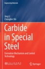Image for Carbide in special steel  : formation mechanism and control technology