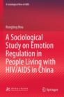 Image for A Sociological Study on Emotion Regulation in People Living with HIV/AIDS in China