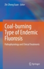 Image for Coal-burning Type of Endemic Fluorosis: Pathophysiology and Clinical Treatments