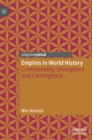 Image for Empires in world history  : commonality, divergence and contingency