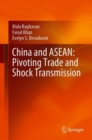Image for China and ASEAN: Pivoting Trade and Shock Transmission