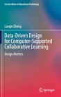 Image for Data-Driven Design for Computer-Supported Collaborative Learning : Design Matters