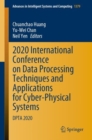 Image for 2020 International Conference on Data Processing Techniques and Applications for Cyber-Physical Systems : DPTA 2020