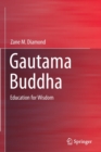 Image for Gautama Buddha  : education for wisdom