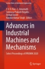 Image for Advances in Industrial Machines and Mechanisms: Select Proceedings of IPROMM 2020