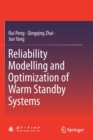 Image for Reliability modelling and optimization of warm standby systems