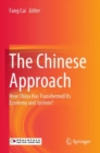 Image for The Chinese approach  : how China has transformed its economy and system?
