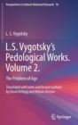 Image for L.S. Vygotsky&#39;s pedological worksVolume 2,: The problem of age