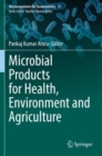 Image for Microbial Products for Health, Environment and Agriculture
