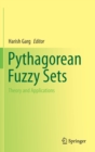 Image for Pythagorean Fuzzy Sets : Theory and Applications