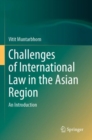 Image for Challenges of International Law in the Asian Region