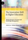 Image for The innovation shift in higher education: harnessing human resource management &amp; knowledge management