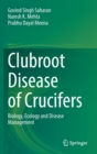 Image for Clubroot Disease of Crucifers : Biology, Ecology and Disease Management