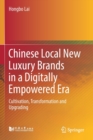Image for Chinese local new luxury brands in a digitally empowered era  : cultivation, transformation and upgrading