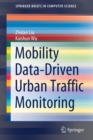 Image for Mobility Data-Driven Urban Traffic Monitoring