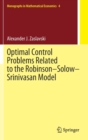 Image for Optimal Control Problems Related to the Robinson–Solow–Srinivasan Model