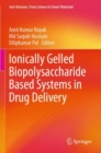 Image for Ionically gelled biopolysaccharide based systems in drug delivery