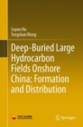 Image for Deep-Buried Large Hydrocarbon Fields Onshore China: Formation and Distribution