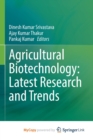 Image for Agricultural Biotechnology : Latest Research and Trends