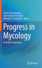 Image for Progress in Mycology : An Indian Perspective