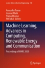Image for Machine Learning, Advances in Computing, Renewable Energy and Communication: Proceedings of MARC 2020