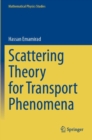 Image for Scattering theory for transport phenomena