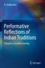 Image for Performative reflections of Indian traditions  : towards a liveable learning
