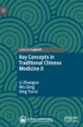 Image for Key Concepts in Traditional Chinese Medicine II