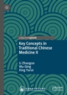 Image for Key Concepts in Traditional Chinese Medicine II