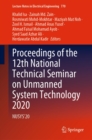 Image for Proceedings of the 12th National Technical Seminar on Unmanned System Technology 2020: NUSYS&#39;20