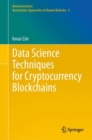 Image for Data Science Techniques for Cryptocurrency Blockchains